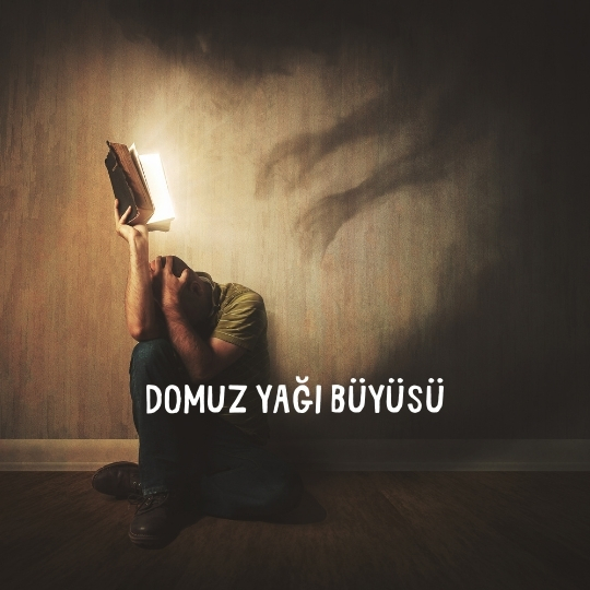 Domuz Yağı Büyüsü